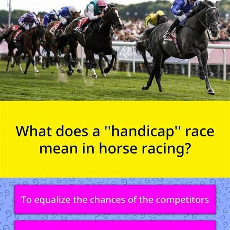 what-does-a-handicap-mean-in-horse-racing-diy-seattle